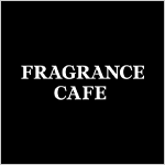 FRAGRANCE CAFE